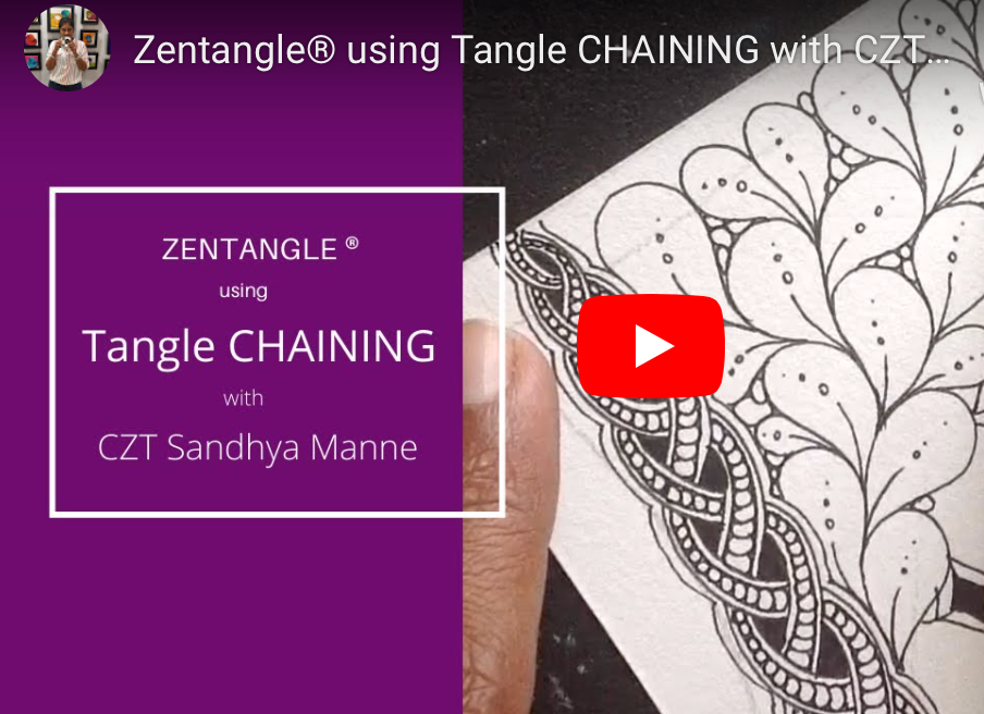 VIDEO-Tangle-CHAINING BY CZT SANDHYA MANNE