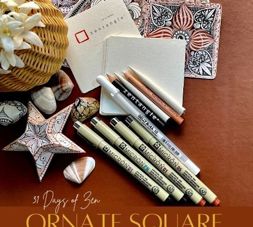 Announcing ORNATE SQUARE.... 31 Days of Zen